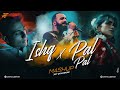 Ishq X Pal Pal Mashup 2025 Jay Guldekar Afusic Maand Jhol