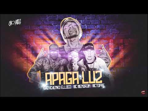 SHEVCHENKO, ELLOCO, MC MENORZIN - APAGA A LUZ
