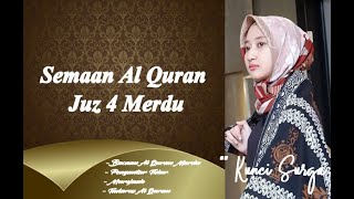 Download lagu Semaan Al Quran juz 4 ngaji Semaan quran merdu juz... mp3