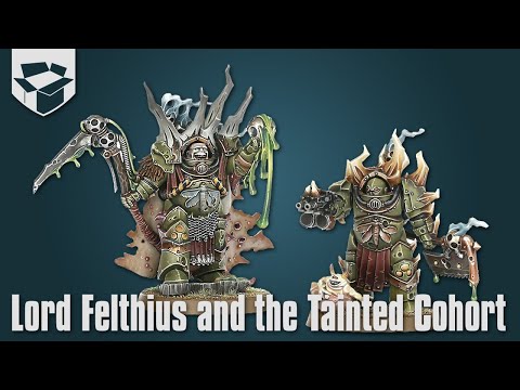 Распаковка - Death Guard Lord Felthius and the Tainted Cohort