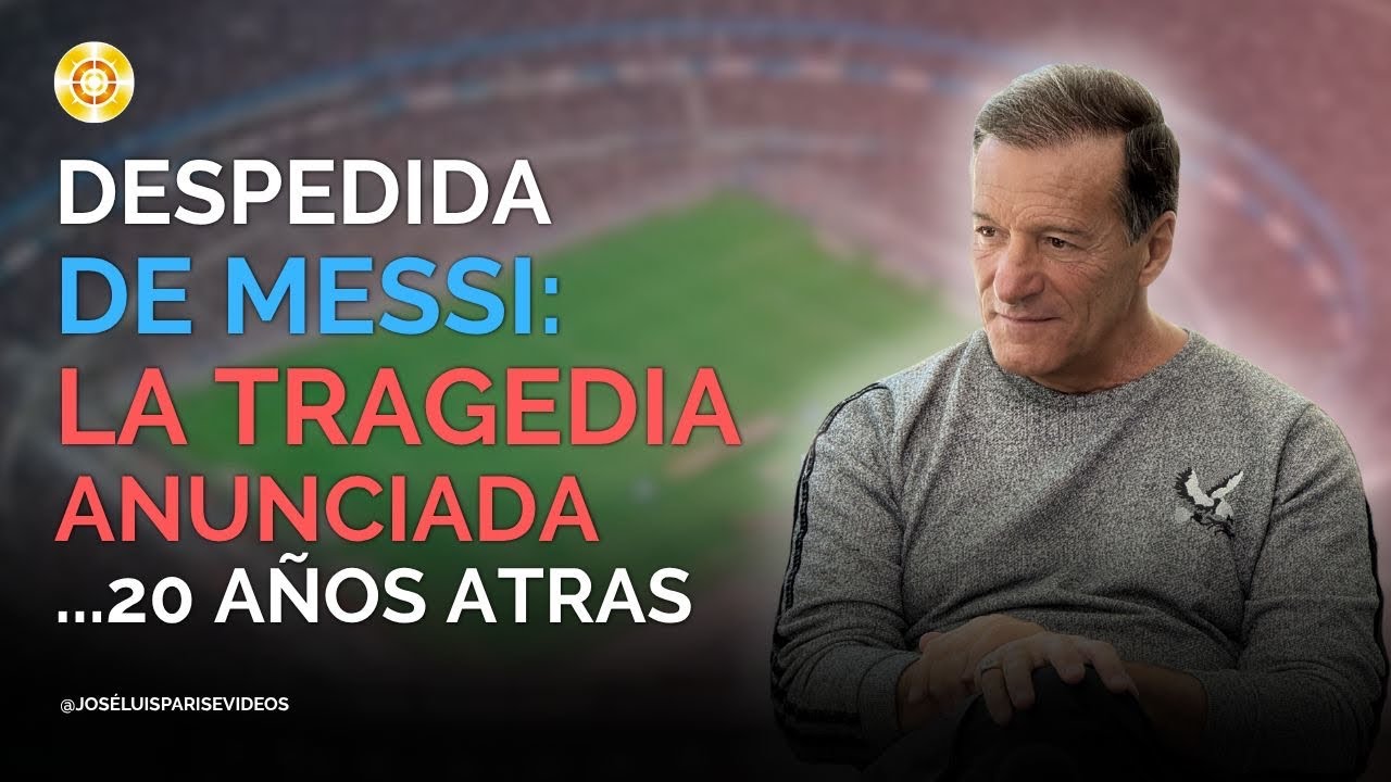 DESPEDIDA DE MESSI:LA “TRAGEDIA” ANUNCIADA …20 AÑOS ATRÁS