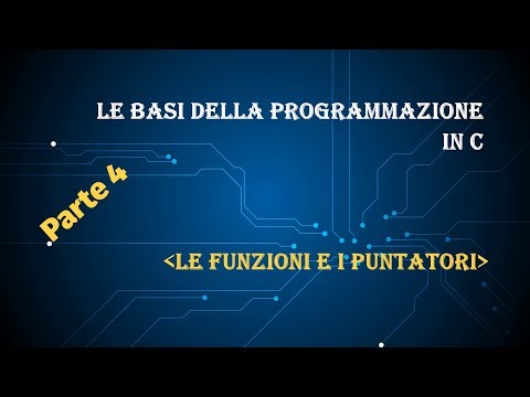Le basi della programmazione in C (parte 4) - Le funzioni e i puntatori