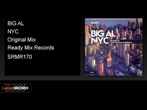 BiG AL - NYC (Original Mix) - Ready Mix Records