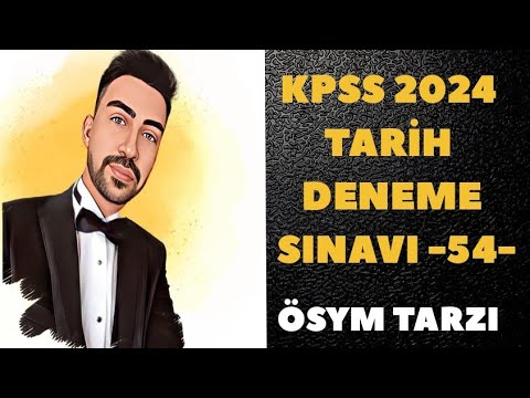 KPSS 2024 TARİH DENEME - SINAV PROVASI -54-  #kpss2024 #kpsstarih #kpsstarihdenemesi #ösym