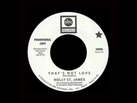 Holly St. James - That's Not Love