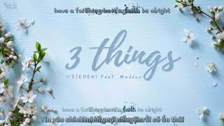 [Kara+Vietsub] 이든 (EDEN) - 3 Things (Feat. Maddox)