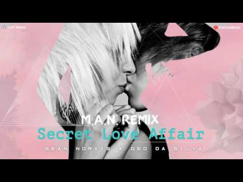 Sean Norvis & Geo Da Silva - Secret Love Affair ( M.A.N. remix)