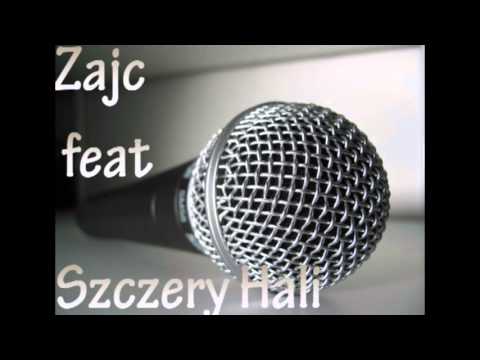 Zajc feat. Szczery Hali  - Tworzymy tą muzę