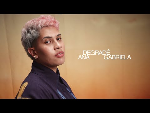 Ana Gabriela - Degradê