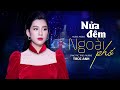Nửa Đêm Ngoài Phố St Trúc Phương Trúc Anh Bolero Bolero Trữ Tình Nhẹ Nhàng Ai Nghe 