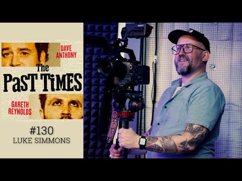 The Past Times Ep 130- Luke Simmons