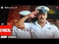 LYIRCAL Turpeya Song Bharat Salman Khan Nora Fatehi Vishal Shekhar Ft Sukhwinder Singh