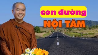 Con Đường Nội Tâm - sư Minh Niệm | Nghe Để Thấm