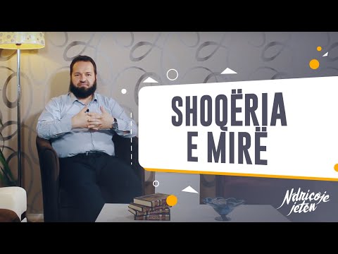 Ndriçoje jetën - Shoqëria e mirë (Hoxhë Muhamed Dërmaku)