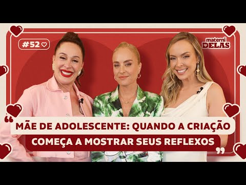 MaterniDelas - Angélica com Tata e Cláudia Raia