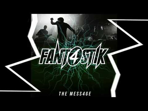 Fant4stik - The Mess4ge