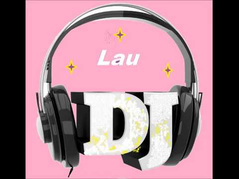 dj lau