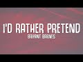 Bryant Barnes - I'd Rather Pretend (Lyrics) - The Vibe Guide Bryant Barnes - I'd Rather Pretend (Lyrics)