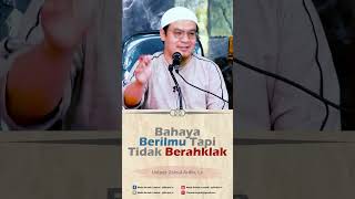 Download lagu Bahaya Berilmu Tapi Tidak Berahklak - Ustadz Zainul Arifin, Lc mp3