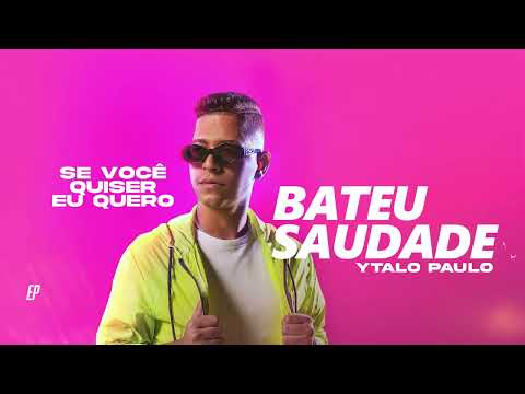 Ytalo Paulo - Bateu Saudade  - (Áudio Oficial)