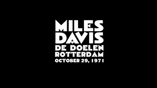 Miles Davis- October 29, 1971 De Doelen, Rotterdam