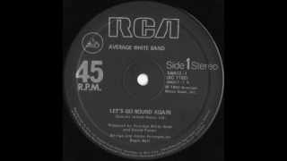 Average White Band - Let&#39;s Go Round Again (Extended Version)