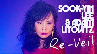 Sook-Yin Lee & Adam Litovitz – “Re-Veil”