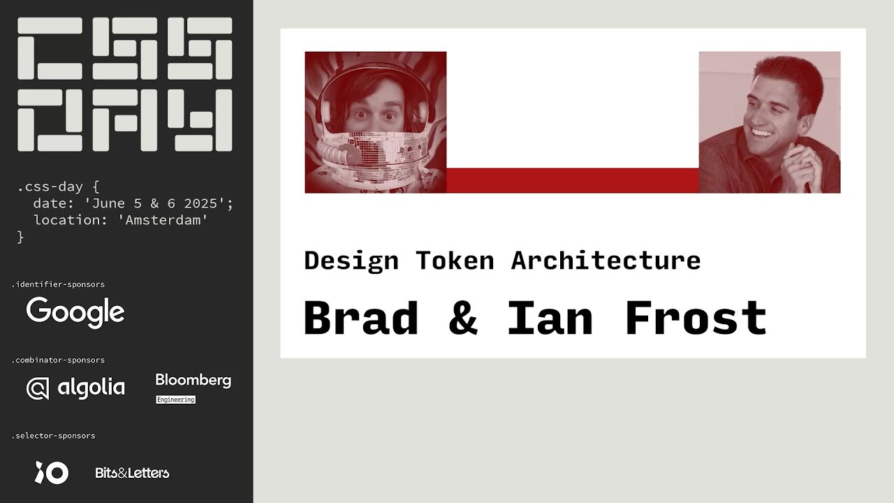 Design Token Architecture - Brad and Ian Frost - CSS Day 2025