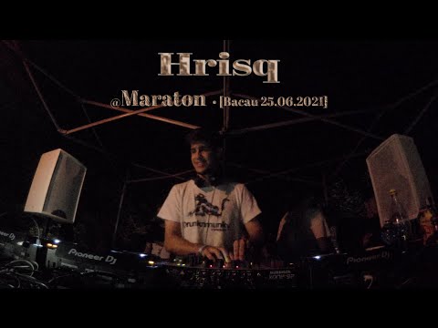 Hrisq @Maraton • [Bacau  25.06.2021]
