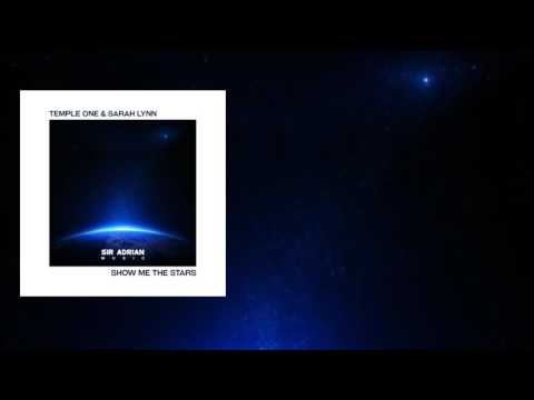 Temple One & Sarah Lynn - Show Me The Stars