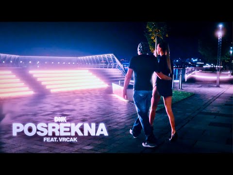 DNK feat. VRCAK - Posrekna (official music video ©2023)
