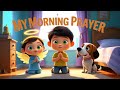 A Morning Prayer Through Song Family Prayer Animated With Lyrics