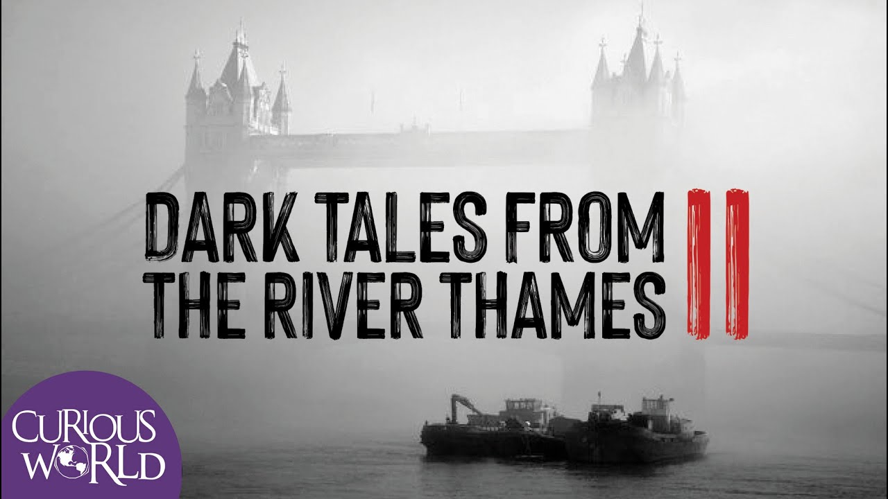Dark Tales from the River Thames II