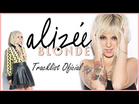 HD | Alizée - Blonde |Álbum 2014| - Tracklist Officiel