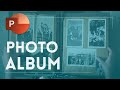 PowerPoint Photo Album 2 Quick Methods To Do It