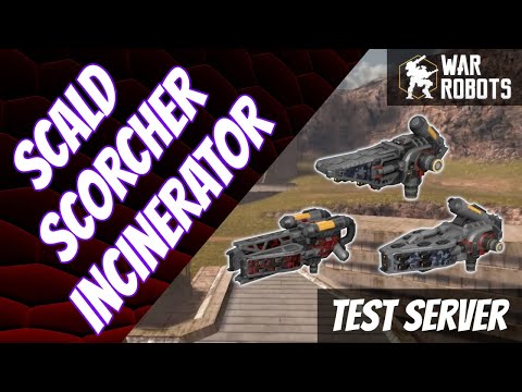 War Robots - Test Server (New Weapons: Scald, Scorcher & Incinerator) - February 21, 2021