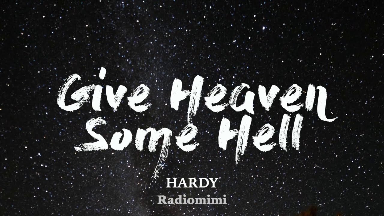 Watch video HARDY - Give Heaven Some Hell(Lyrics) Now HARDY - Give Heaven Some Hell(Lyrics)
