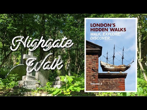 London's Hidden Walks: Highgate Walk [4K],  Saturday 12th June 2021
