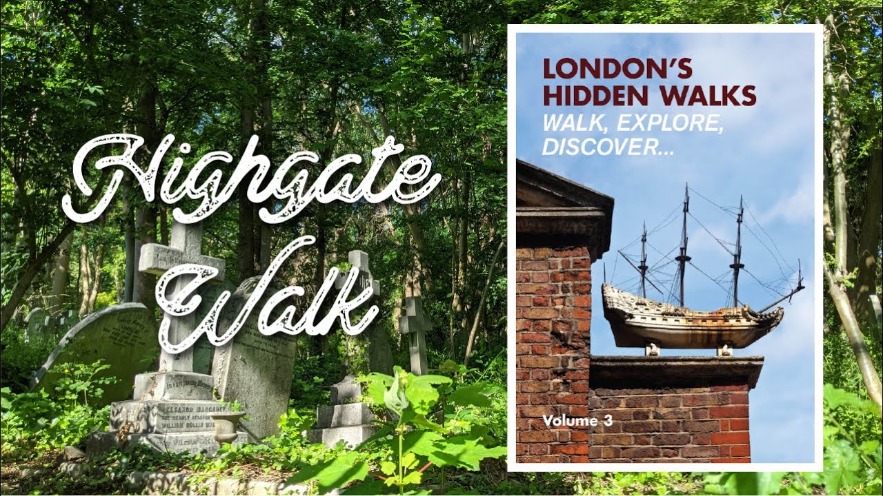 London's Hidden Walks: Highgate Walk [4K],  Saturday 12th June 2021
