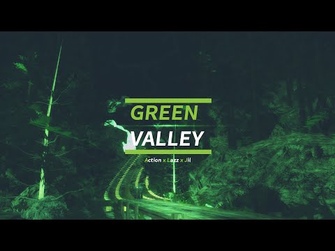 [DM] ActiOn Ft. LaZZ Ft. Jil - Green Valley