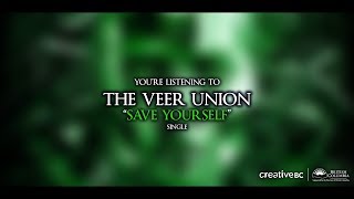 The Veer Union - Save Yourself (Official Lyric Video)