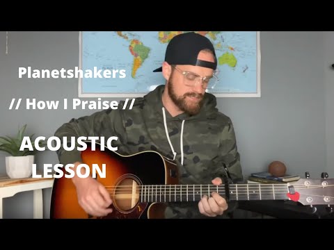 How I Praise - Planetshakers