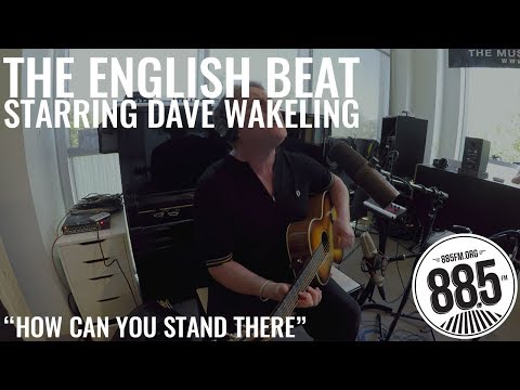 The English Beat Starring Dave Wakeling || Live @ 885FM || "How Can You Stand There"