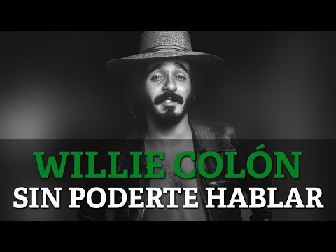 Willie Colon - Sin Poderte Hablar (Audio)