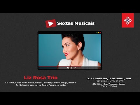 [live] Liz Rosa Trio  - Sextas Musicais