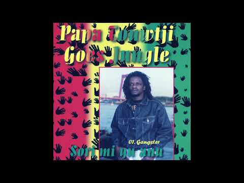 Papa Touwtjie - Gangster (Sori Mi Yu Anu)