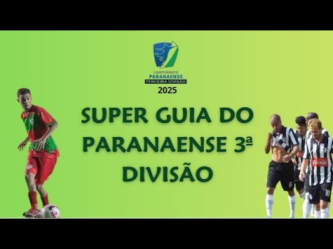 All the teams in the 2025 Paraná State Third Division, groups, stadiums, where to watch, and much...