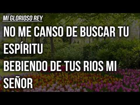 MI GLORIOSO REY | PIANO  | con letra