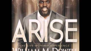 William McDowell - I Give Myself Away/Yes