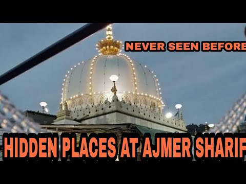 अजमेर शरीफ मे ये जगह आपने कभी नहीं देखी | HIDDEN PLACES AT AJMER SHARIF | NEVER SEEN BEFORE |
